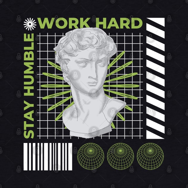 work hard stay humble - streetwear by aspanguji